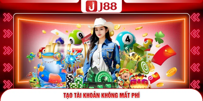 Đăng Ký J88 - Hướng Dẫn Mở Tài Khoản Chi Tiết Từ A-Z 3 Tạo tài khoản không mất phí